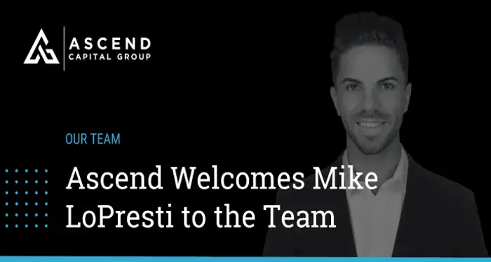 Ascend Capital Group Welcomes Mike LoPresti as New Investment Banking Analyst