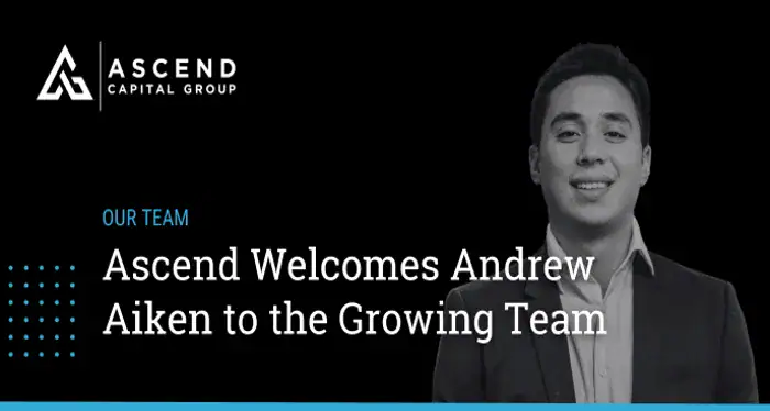 Andrew Aiken Joins Ascend Capital Group’s Growing Team